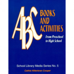 ABC Books and Activities: From Preschool to High School