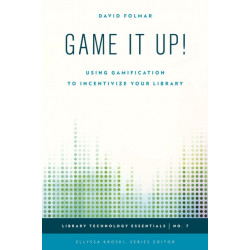 Game It Up!: Using Gamification to Incentivize Your Library