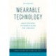 Wearable Technology: Smart Watches to Google Glass for Libraries