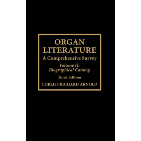 Organ Literature: Biographical Catalog