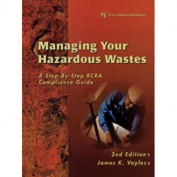 Managing Your Hazardous Wastes: A Step-by-Step RCRA Compliance Guide