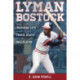 Lyman Bostock: The Inspiring Life and Tragic Death of a Ballplayer
