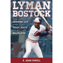 Lyman Bostock: The Inspiring Life and Tragic Death of a Ballplayer