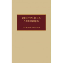 Oriental Rugs: A Bibliography