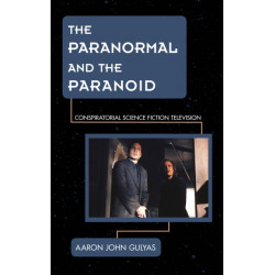 The Paranormal and the Paranoid: Conspiratorial Science Fiction Television