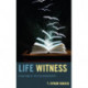 Life Witness: Evolution of the Psychotherapist