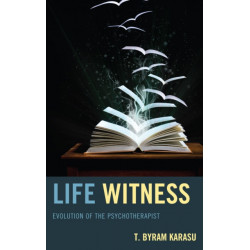 Life Witness: Evolution of the Psychotherapist