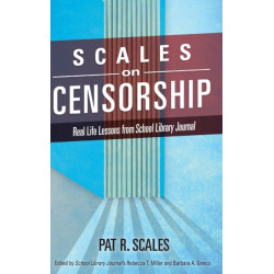 Scales on Censorship: Real Life Lessons from School Library Journal