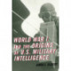 World War I and the Origins of U.S. Military Intelligence