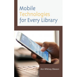 Mobile Technologies for Every Library