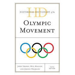 Historical Dictionary of the Olympic Movement