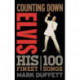Counting Down Elvis: His 100 Finest Songs