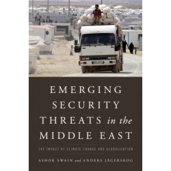 Emerging Security Threats in the Middle East: The Impact of Climate Change and Globalization