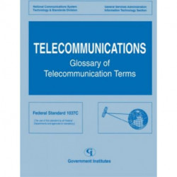 Telecommunications: Glossary of Telecommunications Terms