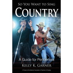 So You Want to Sing Country: A Guide for Performers