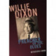 Willie Dixon: Preacher of the Blues