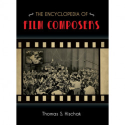 The Encyclopedia of Film Composers