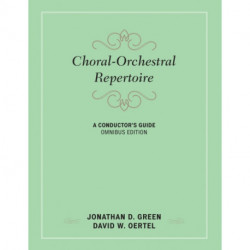 Choral-Orchestral Repertoire: A Conductor's Guide