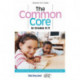 The Common Core in Grades K-3: Top Nonfiction Titles from School Library Journal and The Horn Book Magazine