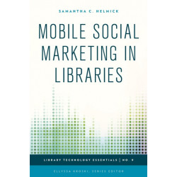Mobile Social Marketing in Libraries