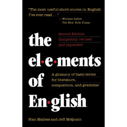 The Elements of English: A Glossary of Basic Terms for Literature, Composition, and Grammar