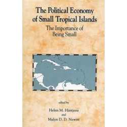 The Political Economy of Small Tropical Islands: The Importance of Being Small