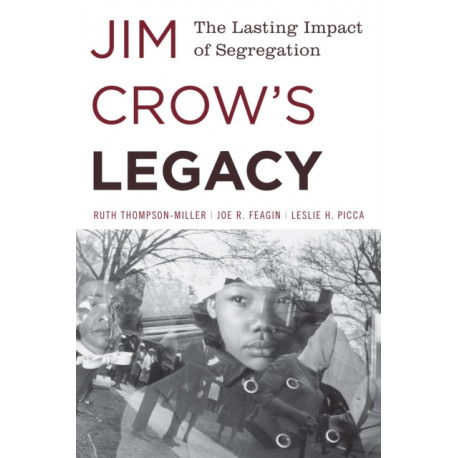 Jim Crow's Legacy: The Lasting Impact of Segregation