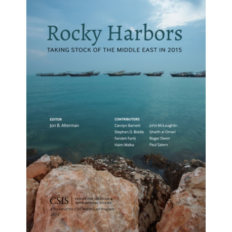 Rocky Harbors: Taking Stock of the Middle East in 2015