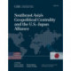 Southeast Asia's Geopolitical Centrality and the U.S.-Japan Alliance