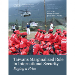 Taiwan's Marginalized Role in International Security: Paying a Price