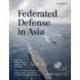 Federated Defense in Asia