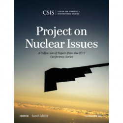 Project on Nuclear Issues: A Collection of Papers from the 2013 Conference Series