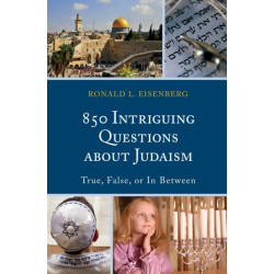 850 Intriguing Questions about Judaism: True, False, or In Between