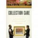 Collection Care: An Illustrated Handbook for the Care and Handling of Cultural Objects