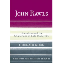 John Rawls: Liberalism and the Challenges of Late Modernity