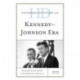 Historical Dictionary of the Kennedy-Johnson Era