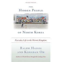 The Hidden People of North Korea: Everyday Life in the Hermit Kingdom