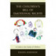 The Children's Bill of Emotional Rights: A Guide to the Needs of Children