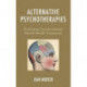Alternative Psychotherapies: Evaluating Unconventional Mental Health Treatments