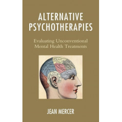 Alternative Psychotherapies: Evaluating Unconventional Mental Health Treatments