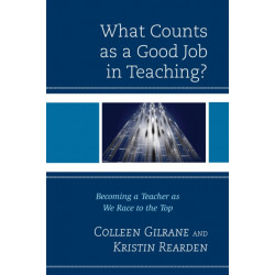 What Counts as a Good Job in Teaching?: Becoming a Teacher as We Race to the Top