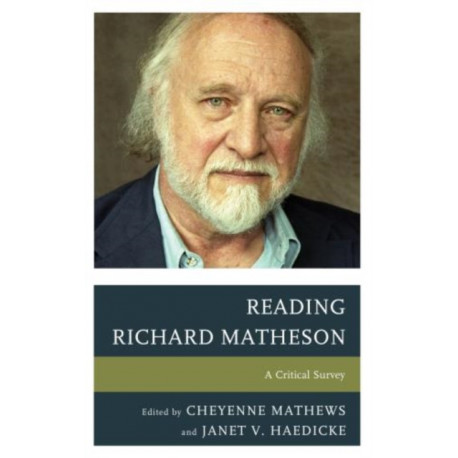 Reading Richard Matheson: A Critical Survey