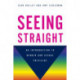 Seeing Straight: An Introduction to Gender and Sexual Privilege
