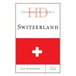 Historical Dictionary of Switzerland