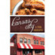 Kansas City: A Food Biography