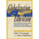 Globalization and Education: Integration and Contestation across Cultures
