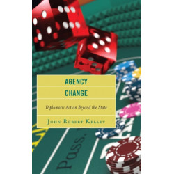 Agency Change: Diplomatic Action Beyond the State