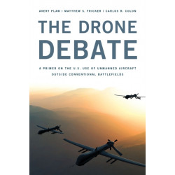 The Drone Debate: A Primer on the U.S. Use of Unmanned Aircraft Outside Conventional Battlefields