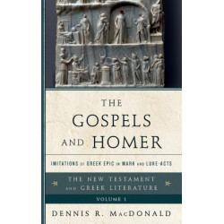 The Gospels and Homer: Imitations of Greek Epic in Mark and Luke-Acts