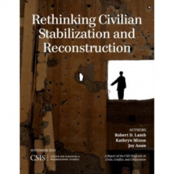 Rethinking Civilian Stabilization and Reconstruction